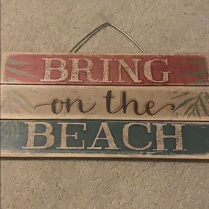 Bring on the beach sign